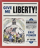 Give Me Liberty! APUSH Period 3 Exam (1754-1800) versions A & B