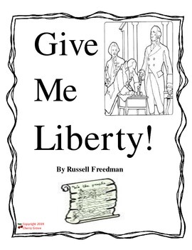 Preview of Give Me Liberty! by Russell Freedman Imagine It Grade 5