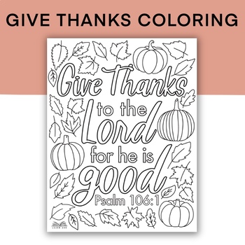 Preview of Give Thanks Bible Verse Coloring Page, Psalm 106:1, Thanksgiving Gratitude