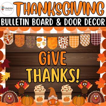 Preview of Give Thanks! Bulletin Board and Door Decor Crafts: Ideas for Thanksgiving Decor