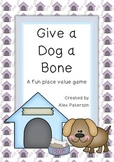 Give a Dog a Bone - Place Value Game
