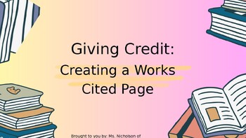 Preview of Giving Credit: Creating a Works Cited Page
