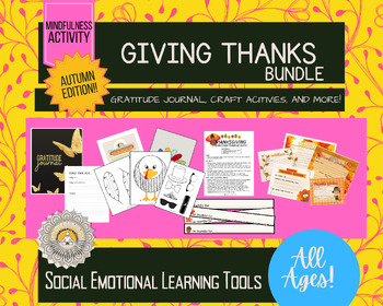 Preview of Giving Thanks SEL Bundle | journal, craft, activities and more | SEL, gratitude