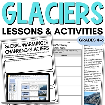 Preview of Glaciers Activities - Earth's Changes - Landforms - Unit Lesson Plans