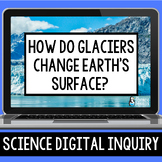 Glaciers Digital Inquiry Resource | Weathering, Erosion, a