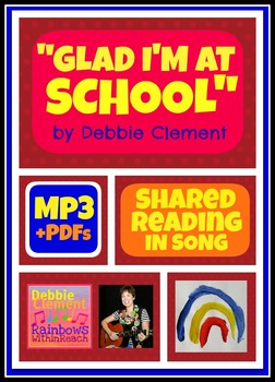 Preview of Glad I'm at School: A Shared Reading Song for Literacy Centers in Primary Grades