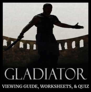 Preview of Gladiator Movie Guide: Viewing Guide, Worksheets, Rome Historical Analysis, Quiz