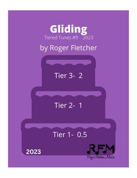 Preview of Gliding  (Tiered Tunes #9)  (0.5 / 1 / 2)