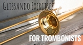 Glissando Exercises for Trombonists