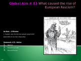 Global Aim # 83 What caused the rise of European Fascism?