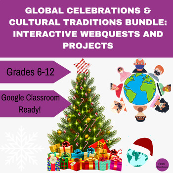 Preview of Global Celebrations & Cultural Traditions Bundle: Interactive Webquests and Proj