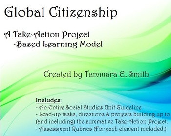 Preview of Global Citizenship Unit & Take-Action Project *w/ Rubrics