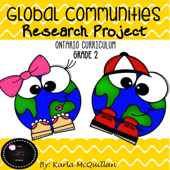 Preview of Global Communities Research Project : Grade 2 Social Studies Ontario