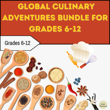 Preview of Global Culinary Adventures Bundle for Grades 6-12