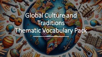Preview of Global Cultures and Traditions Thematic Vocabulary Kit