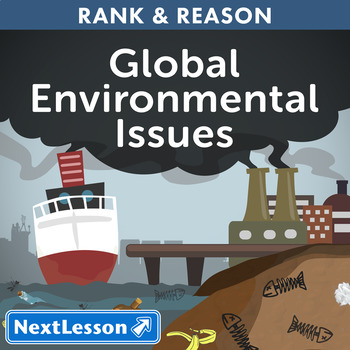 Preview of Global Environmental Issues - Rank & Reason - Critical Thinking Exercise