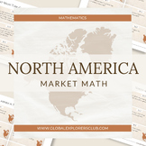 Global Explorers: North America Market Math Task Cards