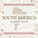 Global Explorers: South America Market Math Task Cards