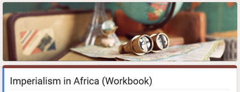 Preview of Global History II - Imperialism in Africa (Workbook)