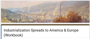 Preview of Global History II - Industrialization Spreads to America & Europe (Workbook)