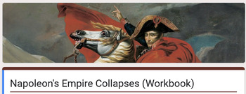 Preview of Global History II - Napoleon's Empire Collapses (Workbook)