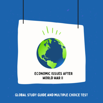Preview of Global History Study Guide & MC Test - Economic Issues After World War II