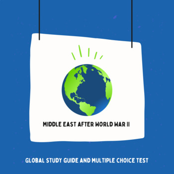 Preview of Global History Study Guide & MC Test - Middle East (After World War II)