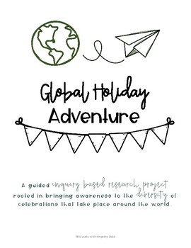 Preview of Guided Inquiry Research Project-Global Holiday Adventure