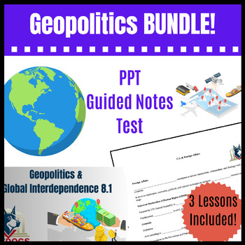 Preview of Global Interdependence & Geopolitics Full UNIT! | PowerPoint & Guided Notes Test