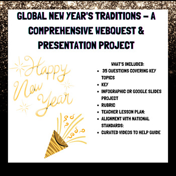 Preview of Global New Year's Traditions - A Comprehensive Webquest & Presentation Project