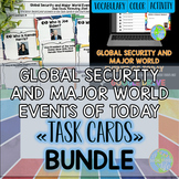Global Security and Major Current Events Task Cards BUNDLE