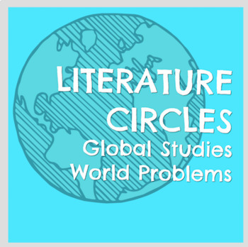 Preview of Global Studies World Problems Literature Circles with Design Thinking