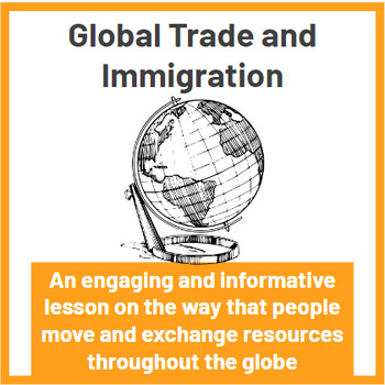 Preview of Global Trade and Immigration mini-lesson