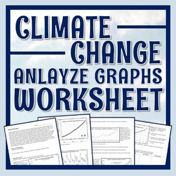 Preview of Climate Change Worksheet Global Warming Graphs NGSS MS-ESS3-5 HS-ESS3-5