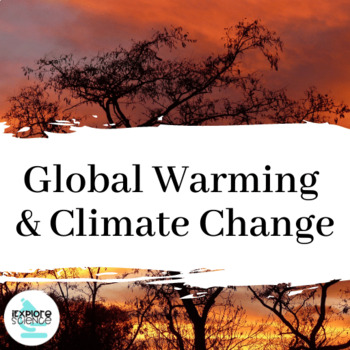 Preview of Evidence For and Impacts Of Global Warming & Climate Change Bundle