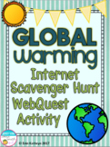 Global Warming Internet Scavenger Hunt WebQuest Activity