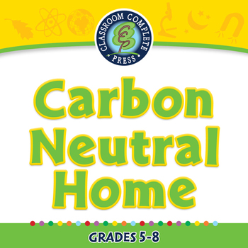 Preview of Global Warming REDUCTION: Carbon Neutral Home - NOTEBOOK Gr. 5-8