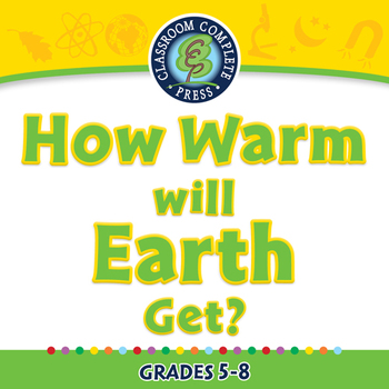 Preview of Global Warming REDUCTION: How Warm Will Earth Get? - NOTEBOOK Gr. 5-8