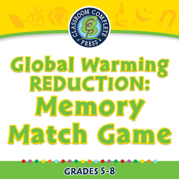 Preview of Global Warming REDUCTION: Memory Match Game - MAC Gr. 5-8