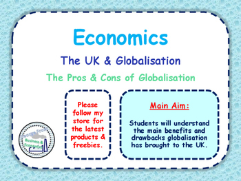 Preview of Globalisation - How Globalisation Impacts the UK & The World