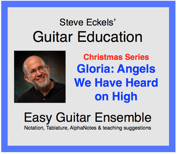 Preview of Gloria:  Angels We Have Heard On High - Christmas Guitar Ensemble, Guitar Trio