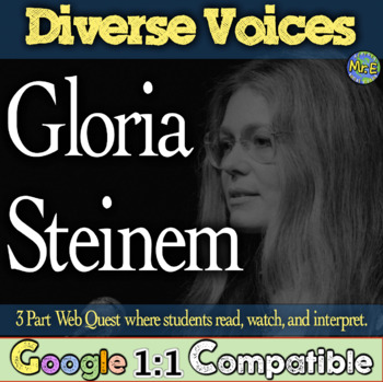 Preview of Gloria Steinem Web Quest Activity | Diverse Voices Project | 3 Part Web Quest