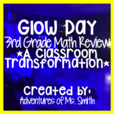Glow Day 3rd Grade Math Review *A Classroom Transformation*