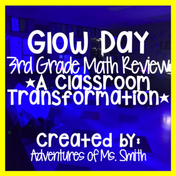 Preview of Glow Day 3rd Grade Math Review *A Classroom Transformation