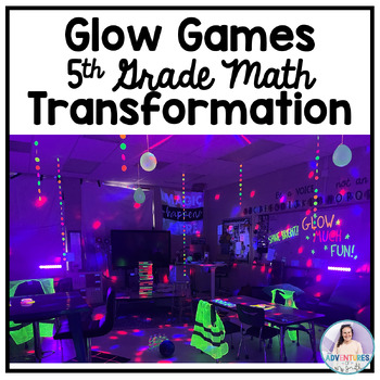 Preview of Glow Day 5th Grade Math Review *A Classroom Transformation*