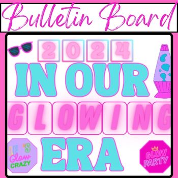 Preview of Glow Day Bulletin Board Kit (TEST PREP) END OF YEAR Activity ROOM TRANSFORMATION