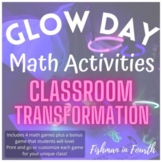 Glow Day- Classroom Transformation Math Activities