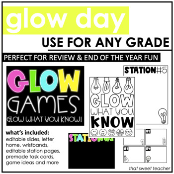 Preview of Glow Day | EDITABLE Slides & Pages for ANY Grade