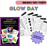 Glow Day/ End of Year Party/ Incentive/ Reward K, 1st, 2nd