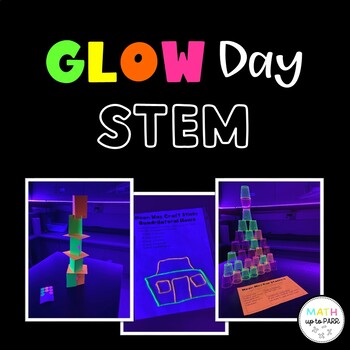 Preview of STEM Glow Day - End of the Year Activities- Glow In the Dark Party- Theme Day